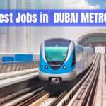 Dubai Metro Jobs in Dubai
