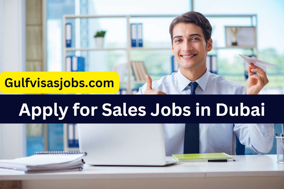 Apply for Sales Jobs in Dubai: A Path to Success