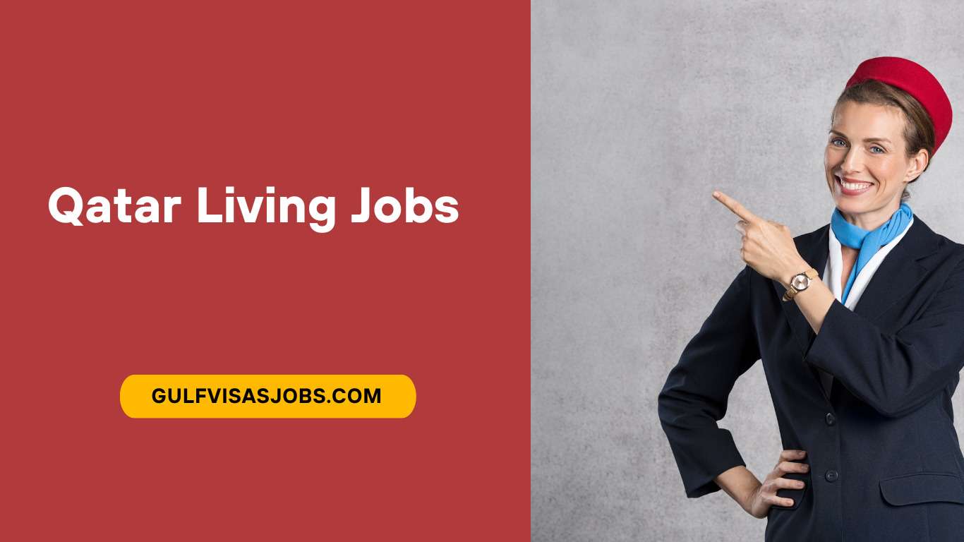 Qatar Living Jobs 2023 : Exploring the Vast Opportunities